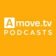 Amove.tv Podcasts