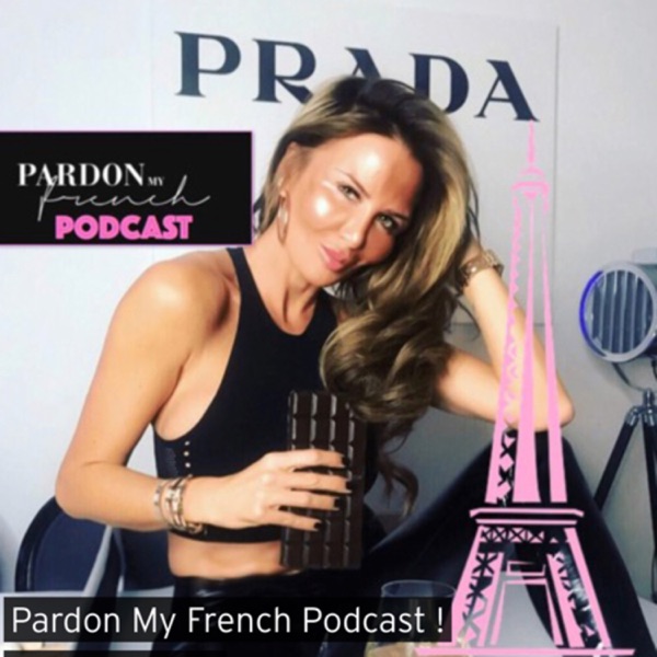 PARDON MY FRENCH!