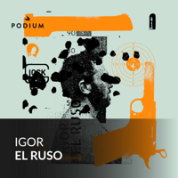 Igor El Ruso podcast