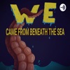 We Came From Beneath The Sea artwork