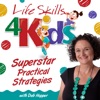 Superstar Practical Strategies - Life Skills 4 Kids artwork