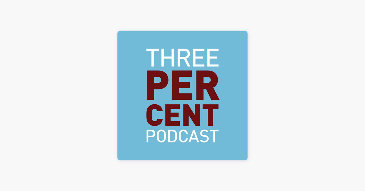 ‎Three Percent Podcast on Apple Podcasts