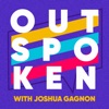 Outspoken with Joshua Gagnon artwork