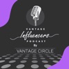 Vantage Influencers Podcast artwork