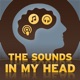 The Sounds in My Head
