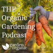The Organic Gardening Podcast - Garden Organic