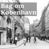 Bag om København