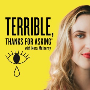Terrible, Thanks For Asking