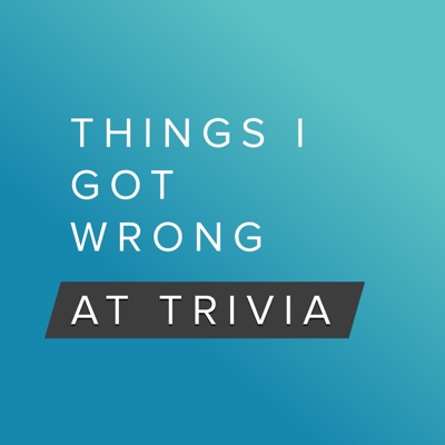 Things I Got Wrong at Trivia - A Pub Quiz Game Show with Friends Things I Got Wrong at Trivia - A Pub Quiz Game Show with Friends