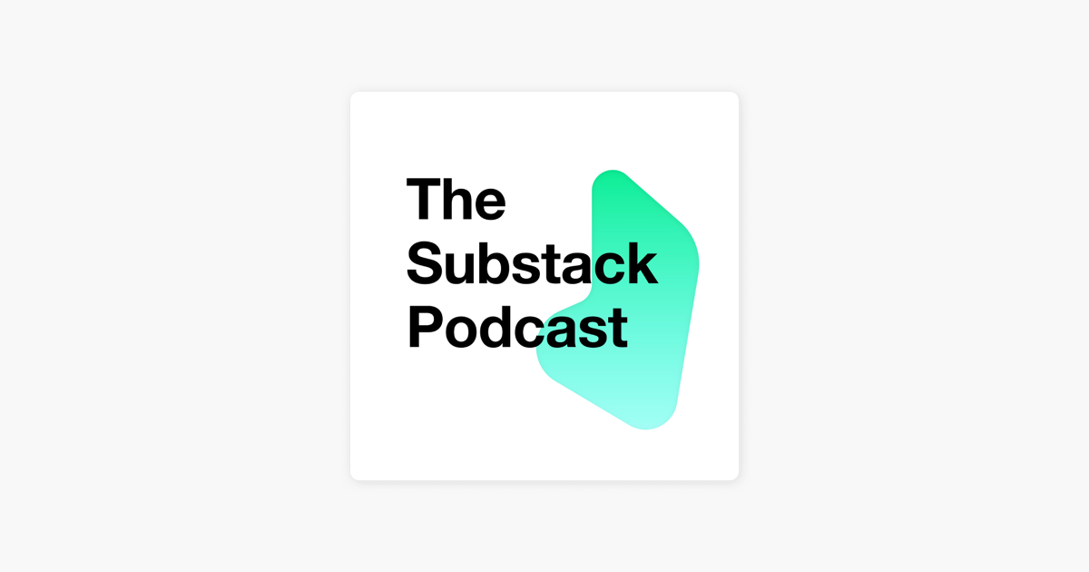 ‎The Substack Podcast on Apple Podcasts