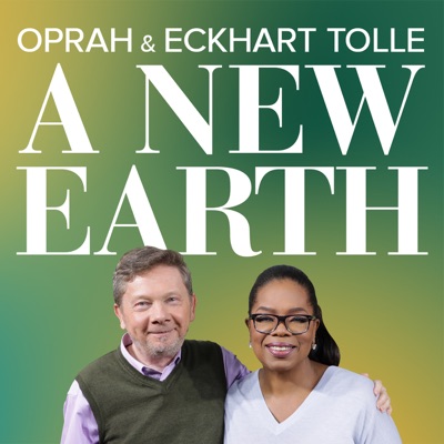 Oprah and Eckhart Tolle: A NEW EARTH Oprah and Eckhart Tolle: A NEW EARTH