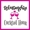 Relationship Cocktail Hour Podcast artwork