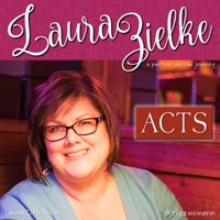 Acts of the Apostles – Laura L. Zielke podcast