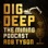Dig Deep – The Mining Podcast Podcast