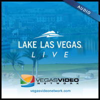 Lake Las Vegas LIVE (Audio) podcast