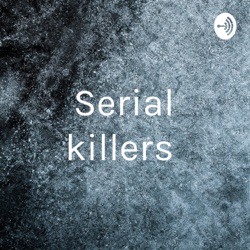 Serial killers 