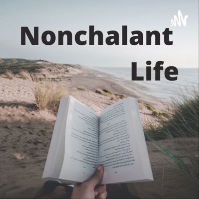 Nonchalant Life