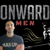Onward Men: A Podcast for High Performing MEN podcast
