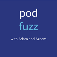 Pod Fuzz podcast