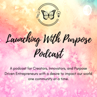 Launching With Purpose podcast