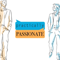 Practically Passionate podcast