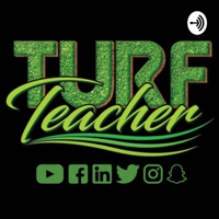 Turf Teacher podcast