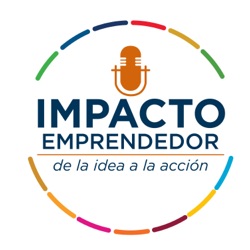 Emprendedores de Cambio-Pequeñas Innovaciones, gran impacto