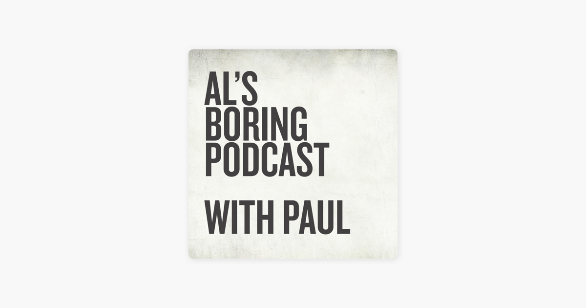 ‎al S Boring Podcast On Apple Podcasts