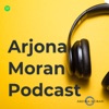 Arjona Moran Podcast artwork