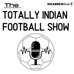 Indian Football Chit Chat ft. Siddhanth Aney