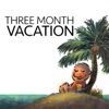 The Three Month Vacation Podcast artwork