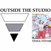  Outside The Studio with Tessa Tovar artwork