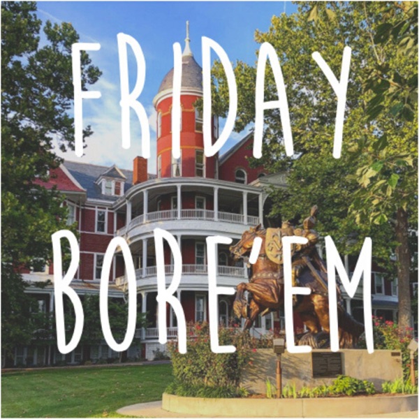 Friday Bore'em