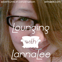 Lounging with LannaLee podcast