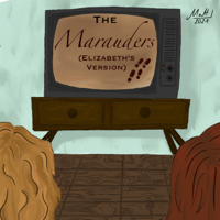 The Marauders (Elizabeth's Version) podcast