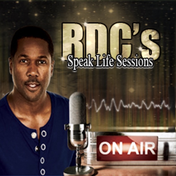 RDC’s Speaklife Sessions