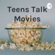 Teens Talk Movies