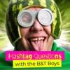 Hashtag Questions with The B&T Boys artwork