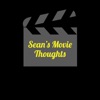 Sean’s Movie Thoughts artwork