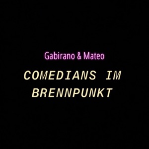 Comedians im Brennpunkt