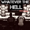 Whatever The Hell Podcast artwork