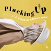 Plucking Up with Liz Bohannon artwork