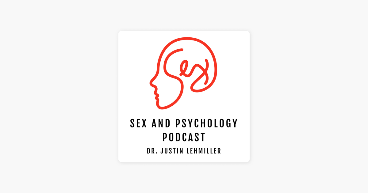 ‎sex And Psychology Podcast On Apple Podcasts