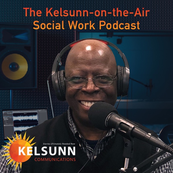 The "Kelsunn-on-the-Air" Social Work Podcast Artwork