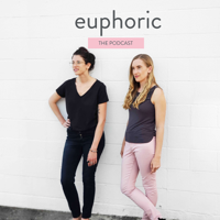 Euphoric the Podcast podcast