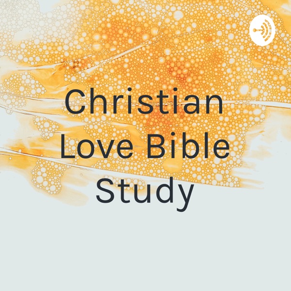 Christian Love Bible Study Artwork