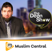 The Deen Show - Muslim Central