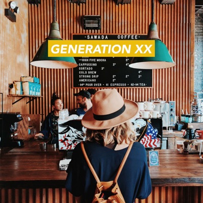 Generation XX Generation XX