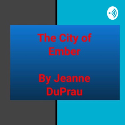 podcast artwork image of The City of Ember by Jeanne DuPrau