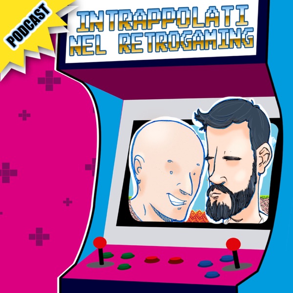 Intrappolati nel Retrogaming - Intrappolati nel Retrogaming -